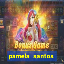 pamela santos garota de programa